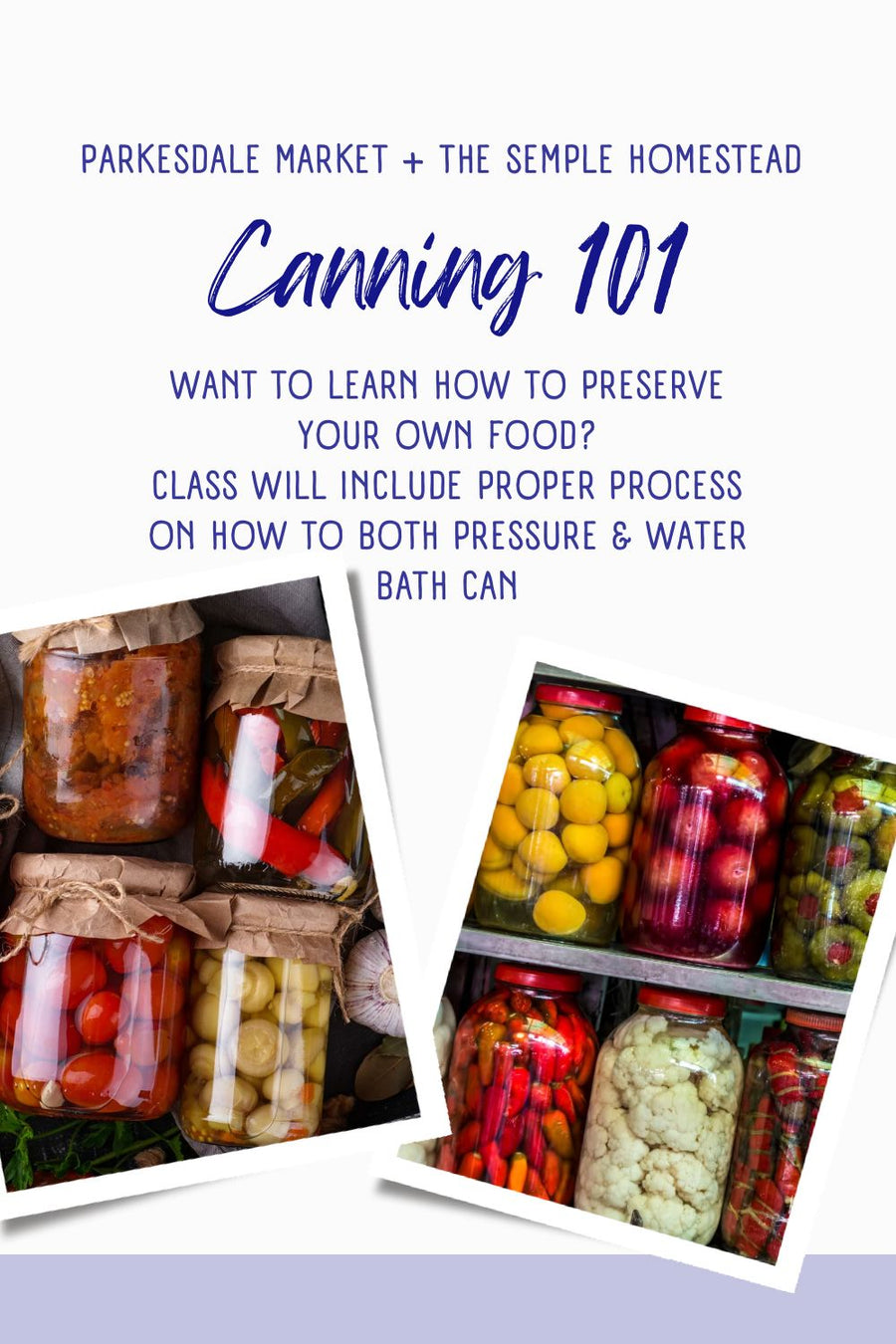 Basic Canning Class with Lauren Semple Parkesdale Market 